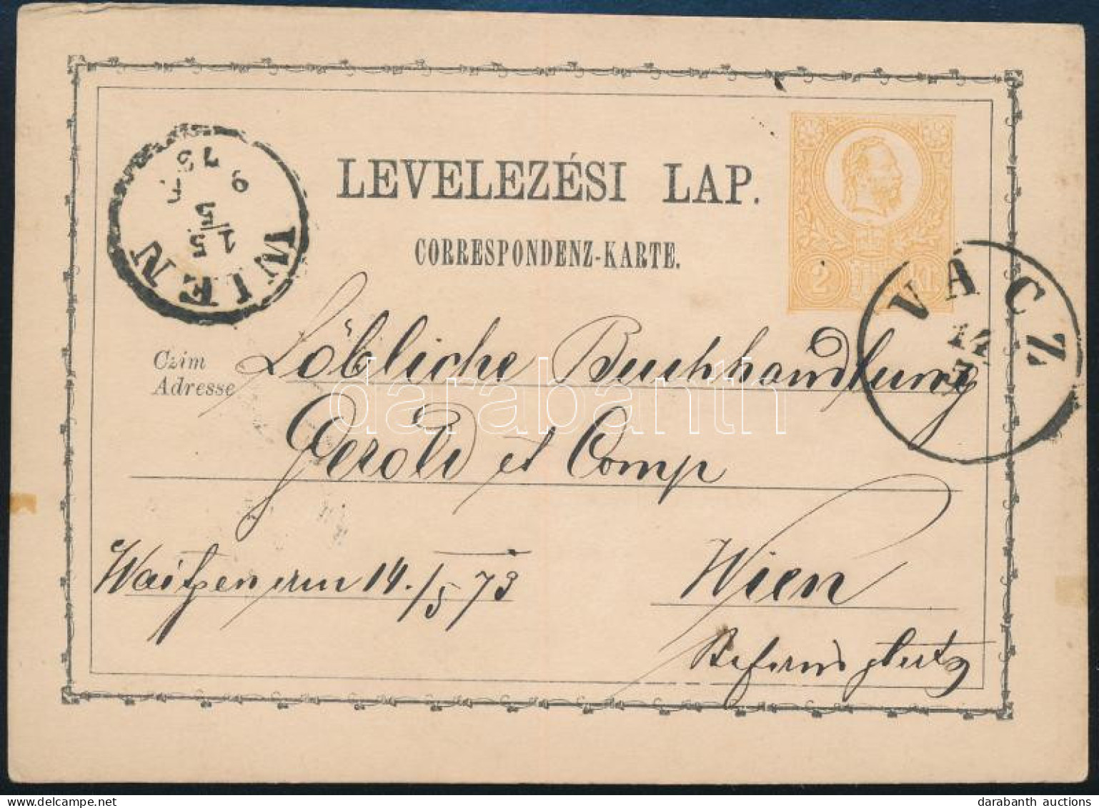 1873 2kr Díjjegyes Levelezőlap / PS-card "VÁCZ" - "WIEN" - Autres & Non Classés