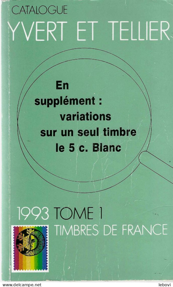 Catalogue YVERT ET TELLIER 1993 FRANCE Avec Variations Sur Le 5C. Blanc - France