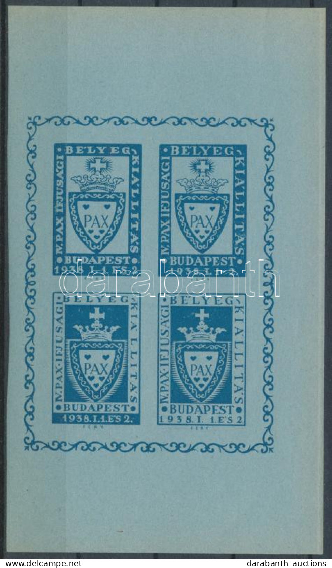 ** 1938 IV. PAX Ifjúsági Bélyegkiállítás Emlékív Kék Papíron / Souvenir Sheet - Other & Unclassified