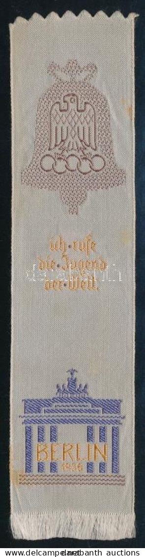 1936 Berlini Olimpia Ich Rufe Die Junge Der Welt Feliratos Hímzett Selyem Könyvjelző 16x4 Cm / Embroided Silk Bookmak Pf - Autres & Non Classés