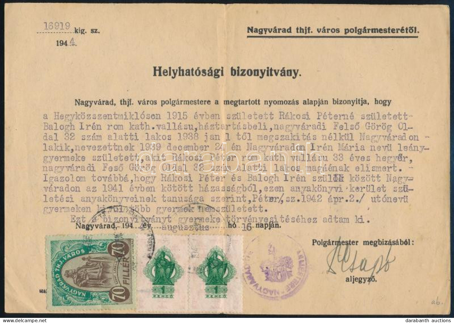 1944 Helyhatósági Bizonyítvány 70f Nagyváradi Illetékbélyeggel - Ohne Zuordnung