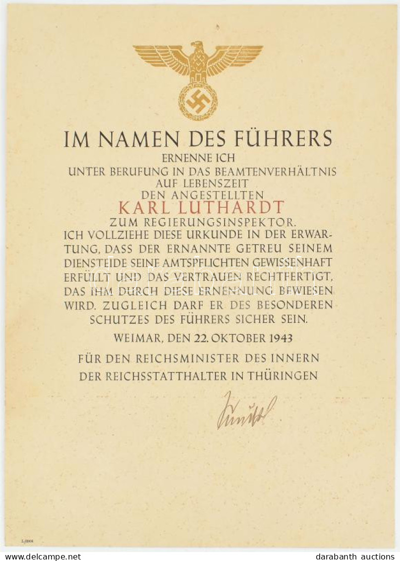 1943 Német Harmadik Birodalom, Kormányellenőri (Regierungsinspektor) Kinevező Oklevél, Karl Luthardt Részére, Fritz Sauc - Unclassified