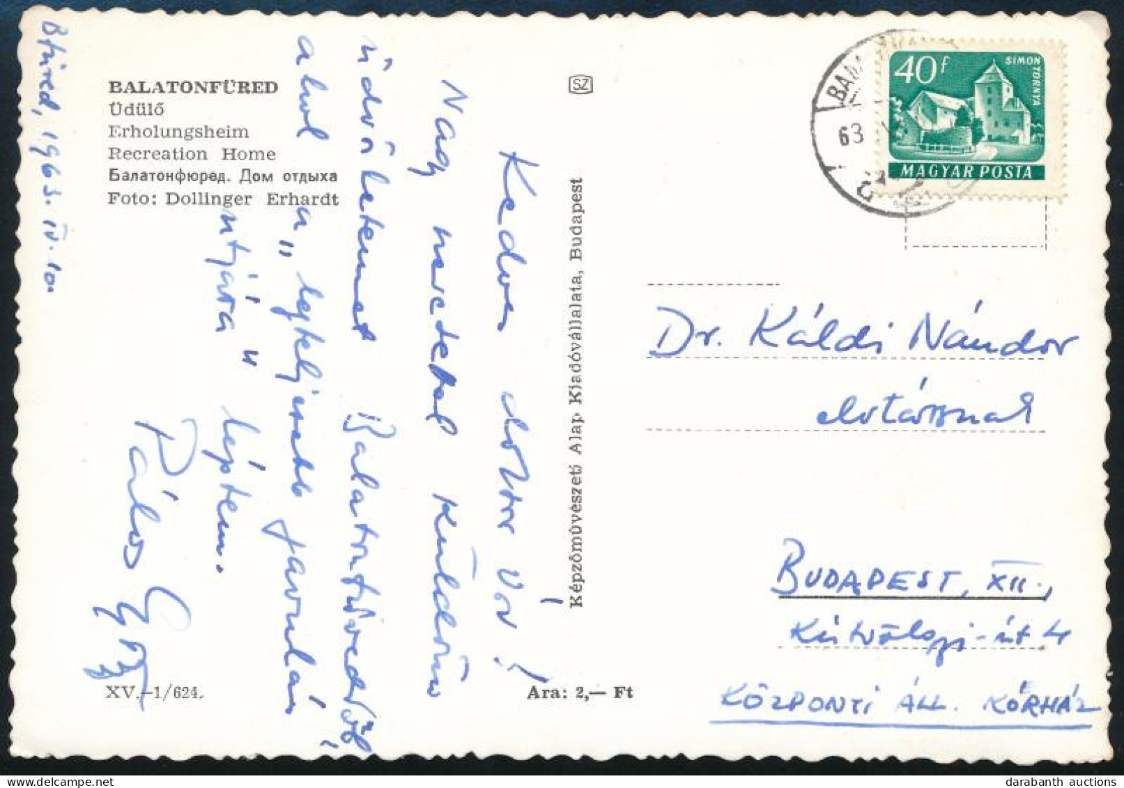 1963 Pálos György (1920-1970) Jászai Mari-díjas Magyar Színész, érdemes Művész Autográf Sorai és Aláírása Balatonfüredrő - Sonstige & Ohne Zuordnung