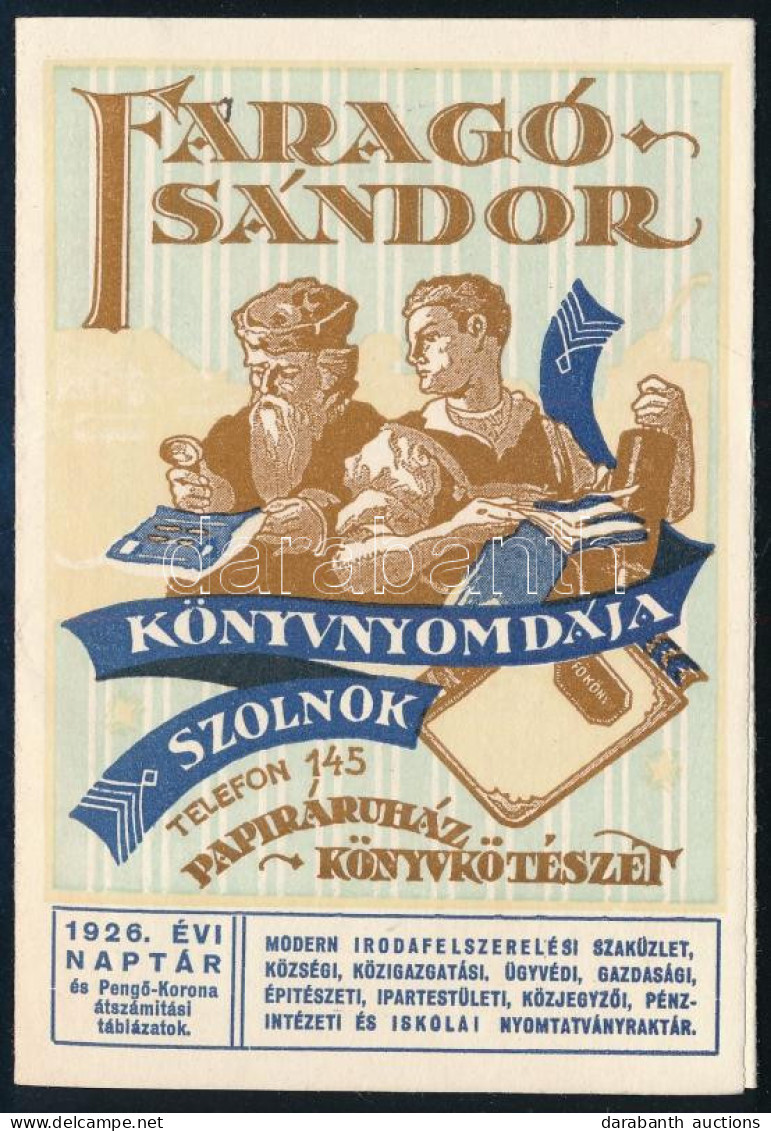 1926 Faragó Sándor Könyvnyomdája Szolnok, Papíráruház és Könyvkötészet, 1926. évi Kártyanaptár, Benne Pengő és Korona át - Werbung