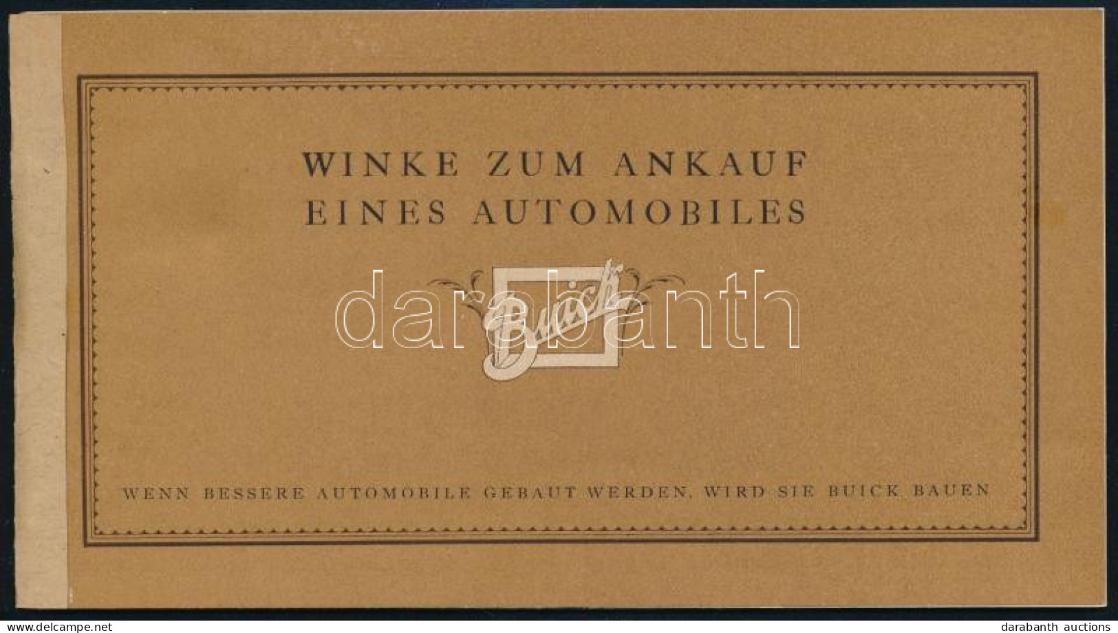 Cca 1920 Buick Automobilok Képes Reklámnyomtatványa 21 Db Automodell Képével Német Nyelven - Winke Zum Ankauf Eines Auto - Werbung