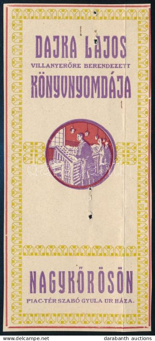Cca 1910 Nagykőrös, Piactér, Dajka Lajos Könyvnyomdája Számolócédula, Lyukasztás Nyomával, Hajtásnyommal - Advertising