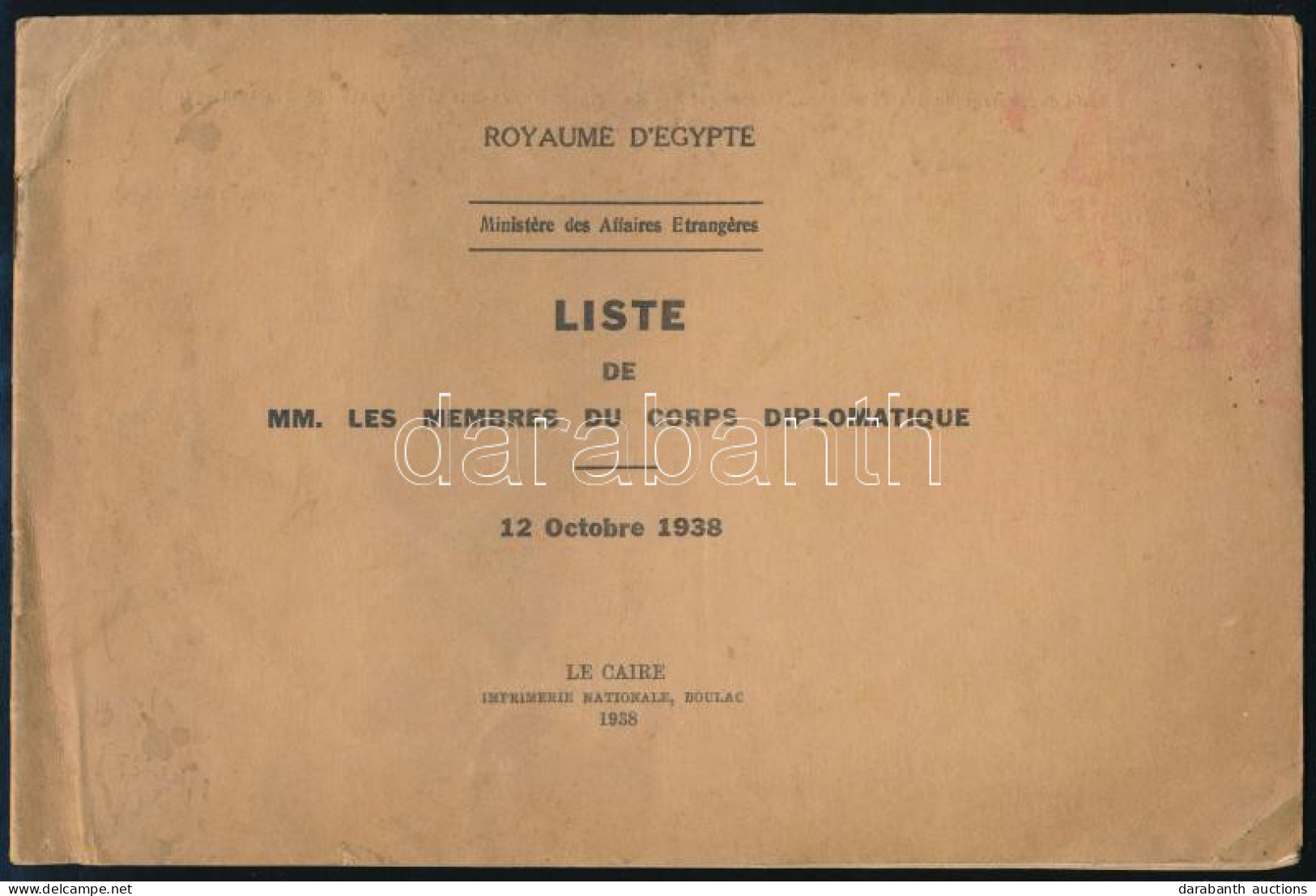 1938 Liste De MM. Les Membres Du Corps Diplomatique. France. Minist?re Des Affaires étrang?res. Royaume D'Egypte. Le Cai - Ohne Zuordnung