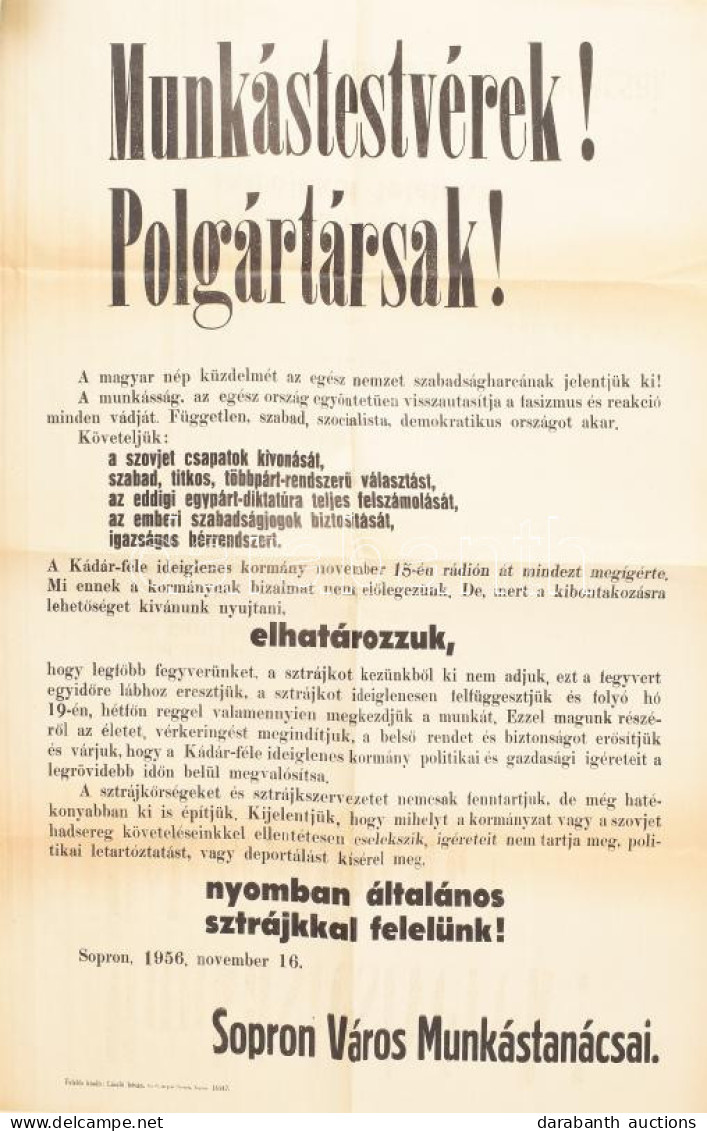 1956 Sopron, "Munkástestvérek! Polgártársak! A Magyar Nép Küzdelmét Az Egész Nemzet Szabadságharcának Jelentjük Ki!", Fo - Unclassified