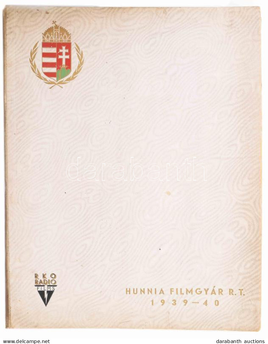 Hunnia Filmgyár R.T. 1939-40. A Hunnia Filmgyár R.T. Képes Ismertető Kiadványa Az 1939-40. évadban Megjelenő Filmjeiről. - Unclassified