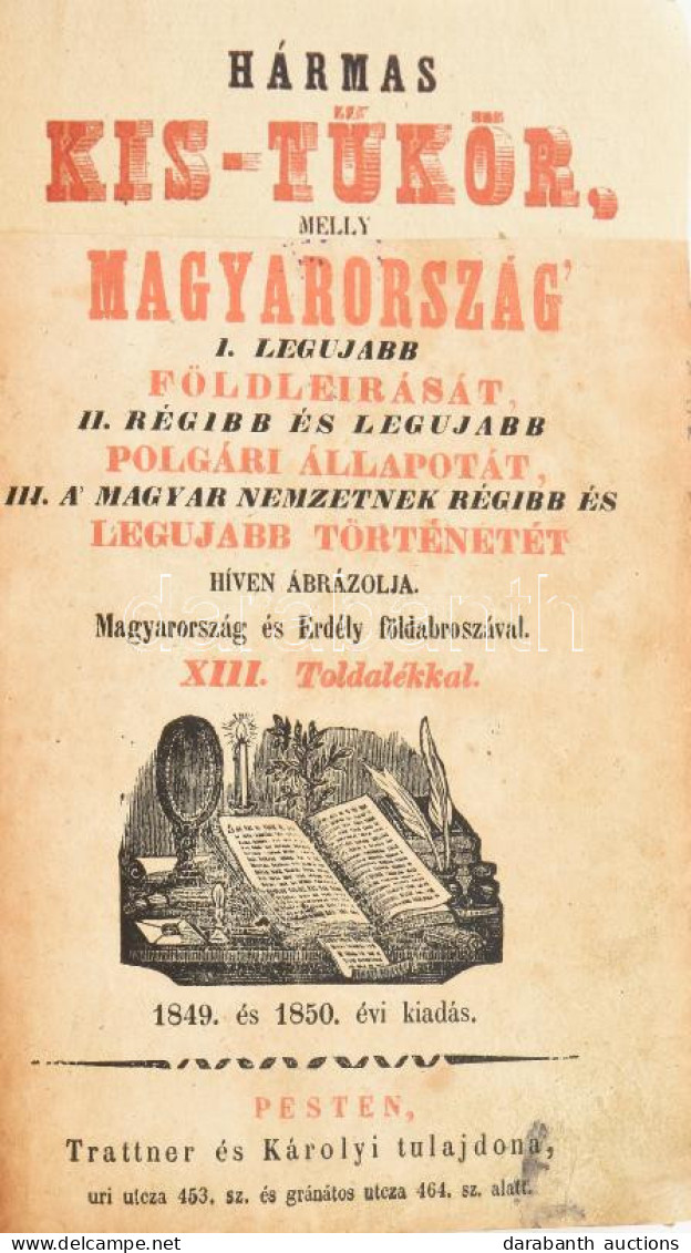 [Losontzi István]: Hármas Kis-tűkör, Melly Magyarország' I. Legujabb Földleirását, II. Régibb és Legujabb Polgári állapo - Zonder Classificatie