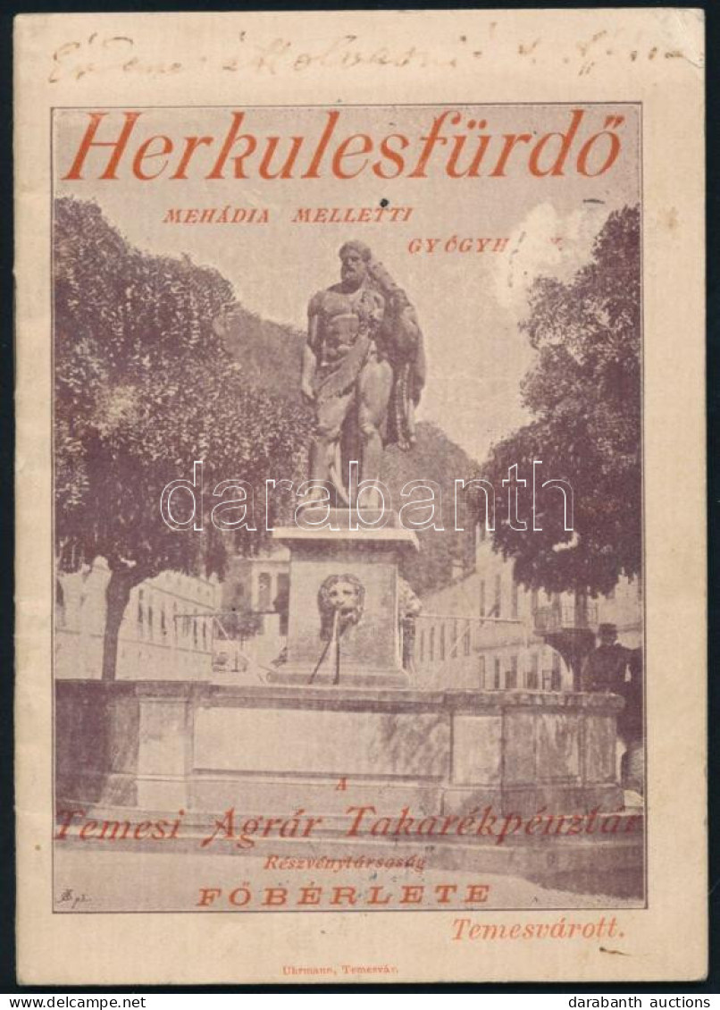 Herkulesfürdő. Mehádia Melletti Gyógyhely. A Temesi Agrár Takarékpénztár Részvénytársaság Főbérlete Temesvárott. Temesvá - Non Classificati