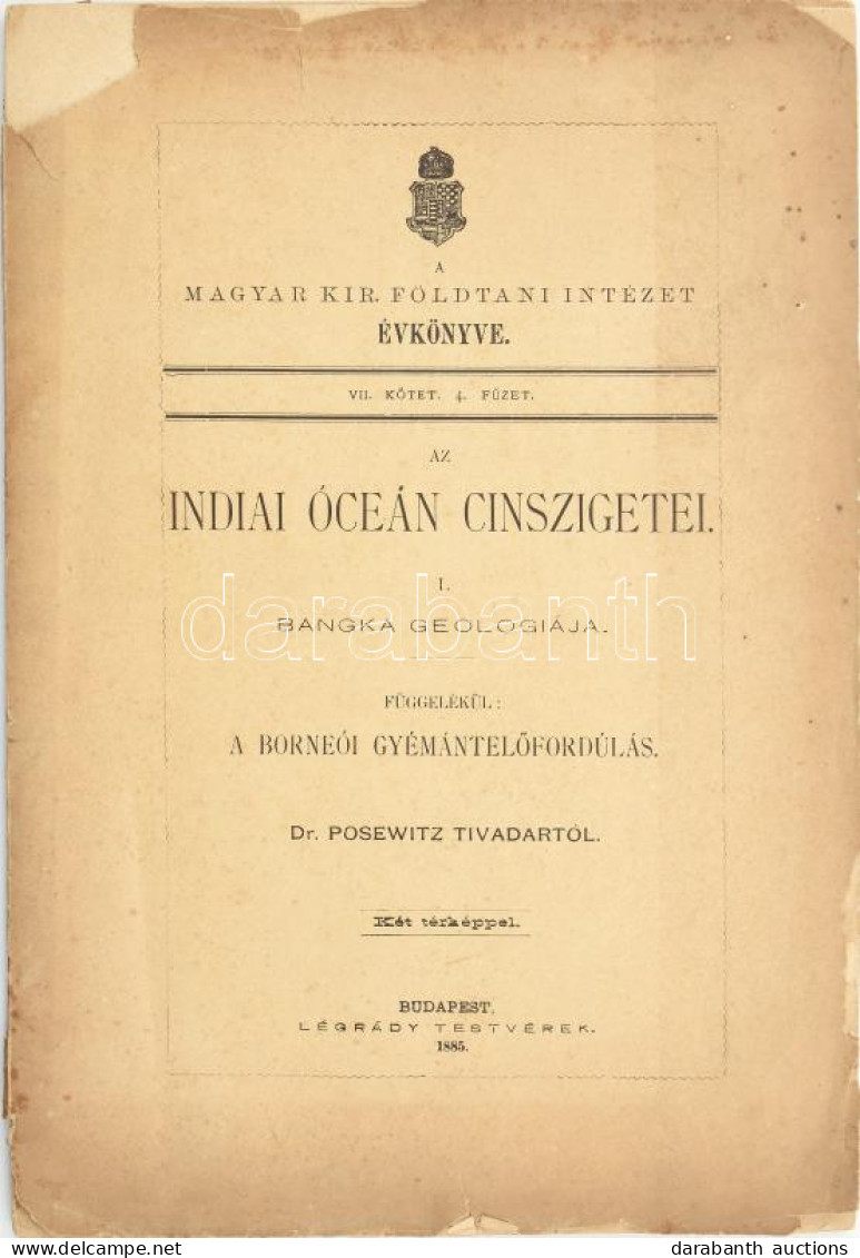 Dr. Posewitz Tivadar: Az Indiai óceán Cinszigetei. I. Bangka Geológiája. Függelékül: A Borneói Gyémántelőfordúlás. A Mag - Non Classés