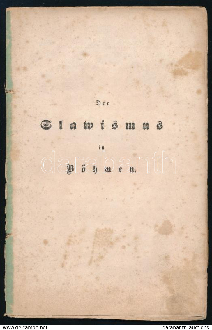 Thun, Josef Matthias Von: Der Slawismus In Böhmen Prag, 1845. Calve'sche Buchhandlung. 23p. Papírborítóval. - Zonder Classificatie