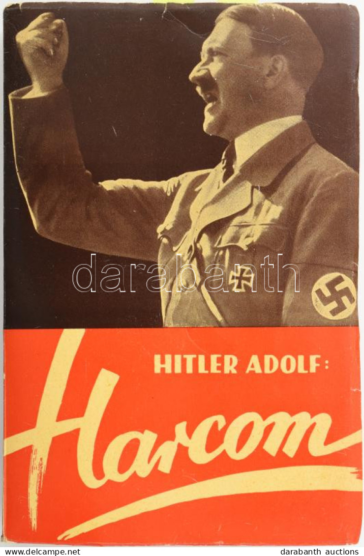 Hitler Adolf: Harcom. (Mein Kampf.) Fordították: Kolbay Pál, Dr. Lindtner Antal, Dr. Szakáts István. Bp.,1935, Centrum,  - Unclassified