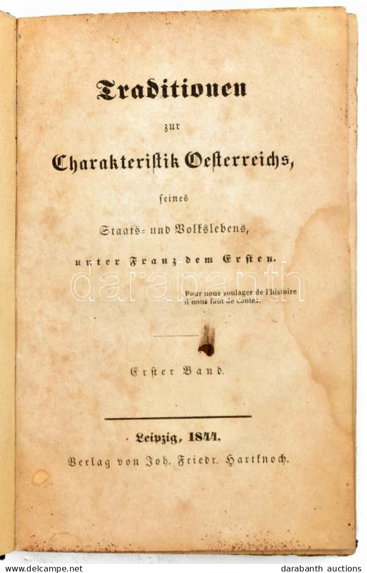 (Schönholz, Frdr. Ant.v.): Traditionen Zu Charakteristik Oesterreichs, Seines Staats- Und Volkslebens Unter Franz Dem Er - Zonder Classificatie