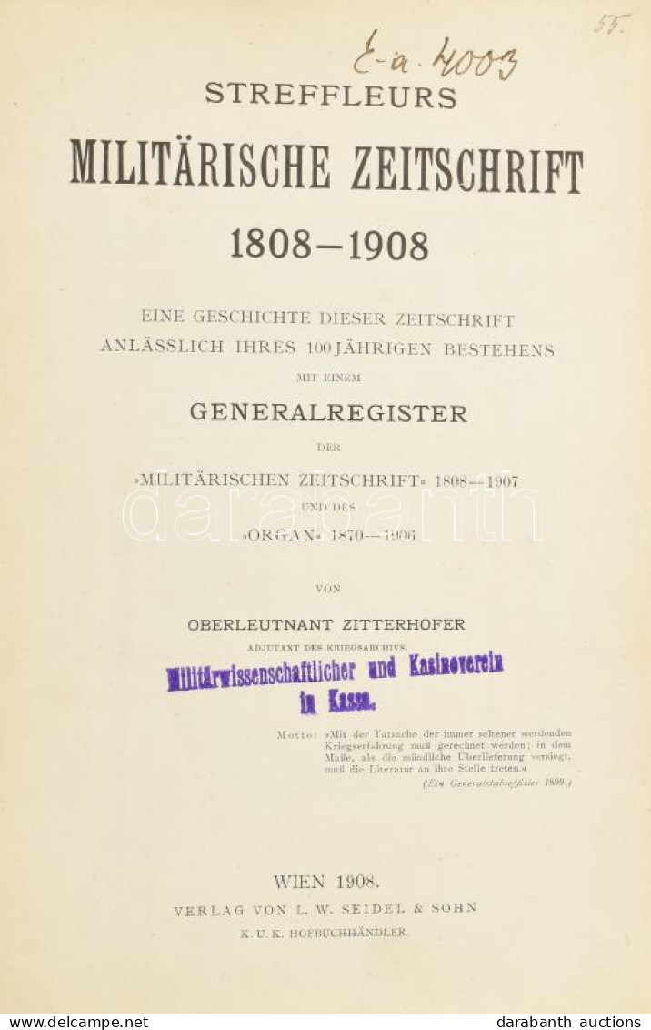Zitterhofer, Oberleutnant: Streffleurs Militärische Zeitschrift 1808-1908. Eine Geschichte Dieser Zeitschrift Anlässlich - Unclassified