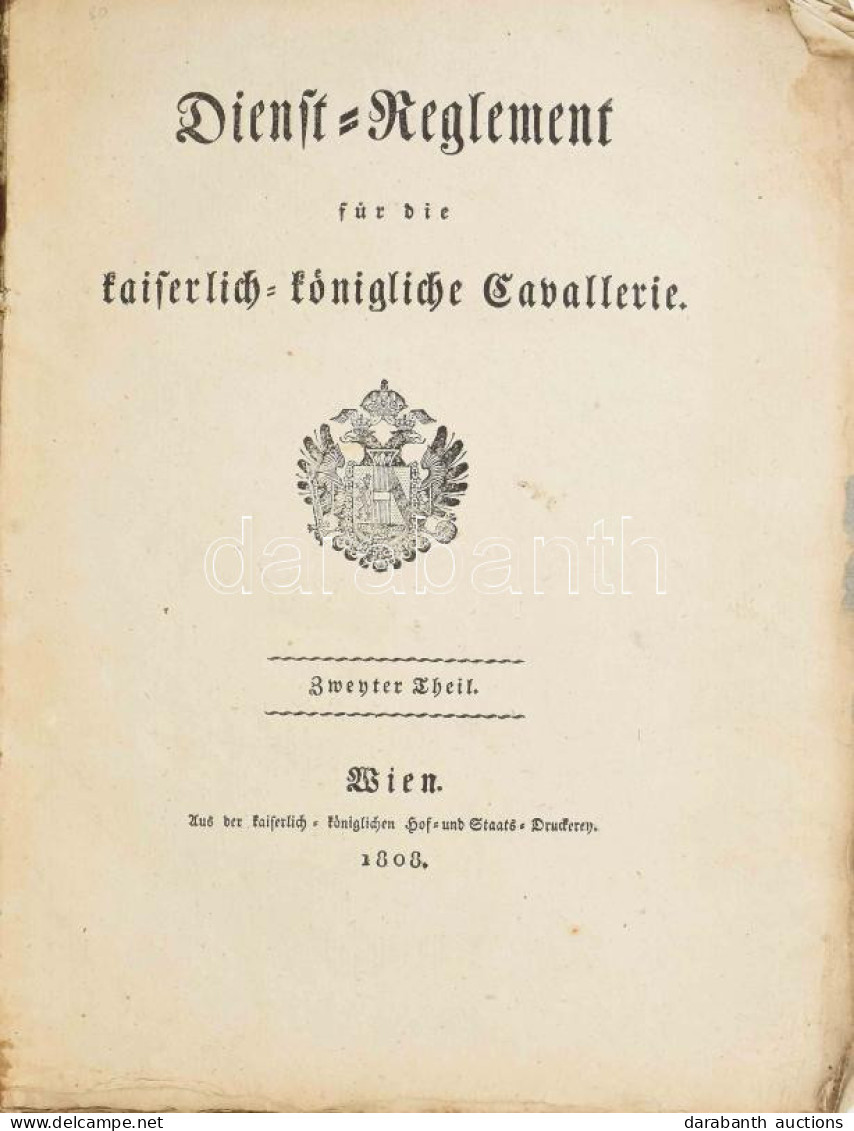 Dienst- Reglement Für Die Kaiserlich-königliche Cavallerie- Zweiter Teil, Dienst- Reglement Für Die Kaiserlich-königlich - Ohne Zuordnung