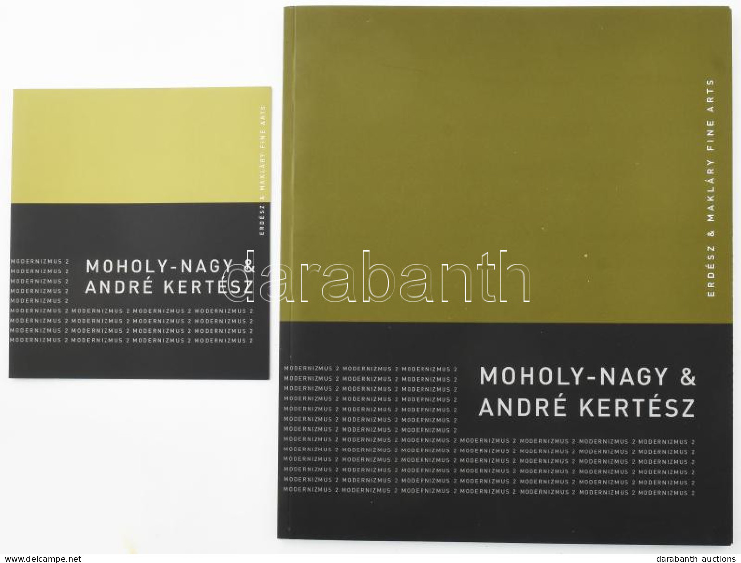 Moholy-Nagy & André Kertész. Modernizmus 2. 1917-1960. Szerk.: Baranyai Judit, Erdész László, Makláry Kálmán. Bp., 2007. - Non Classés