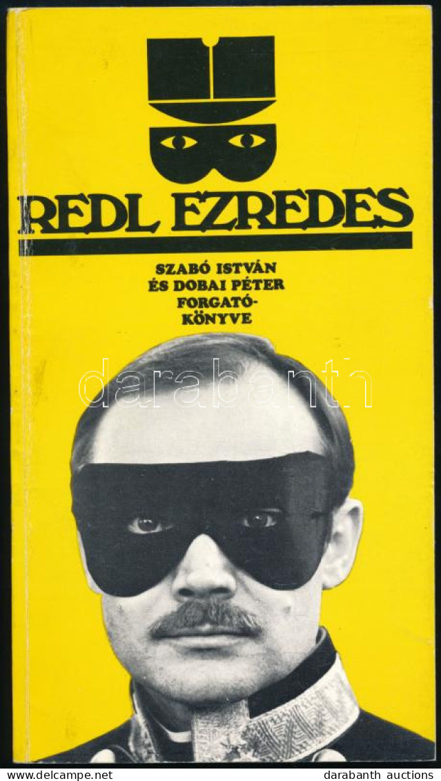 Szabó István - Dobai Péter: Redl Ezredes - - és - - Forgatókönyve. A Forgatókönyv írója, Dobai Péter (1944-) író, Költő, - Zonder Classificatie