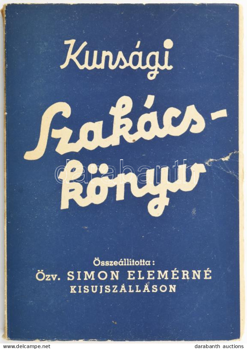 Simon Elemérné Bolemán Ilona: Eredeti Kunsági Szakácskönyv. Összeállította: - - - -. Kisujszálás,[1950.], Szerzői Kiadás - Ohne Zuordnung