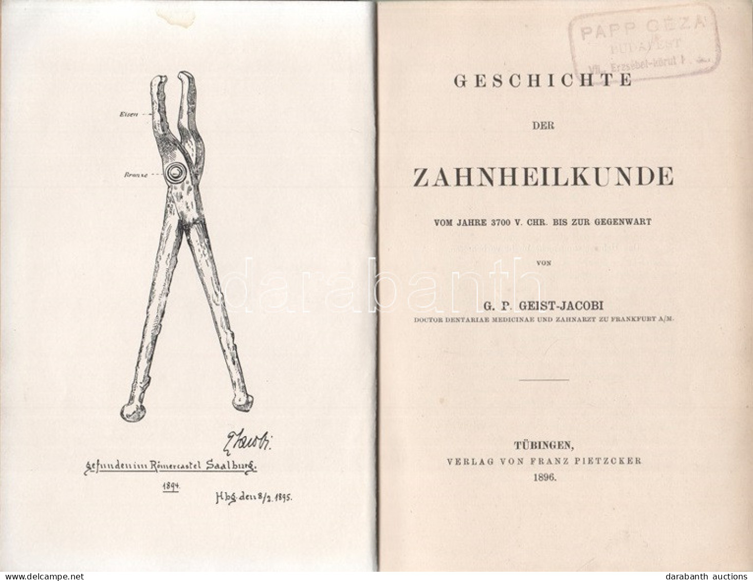 Geist-Jacobi, G[eorge] P[ierce]: Geschichte Der Zahnheilkunde Vom Jahre 3700 V. Chr. Bis Zum Gegenwart. Tübingen 1896. V - Unclassified