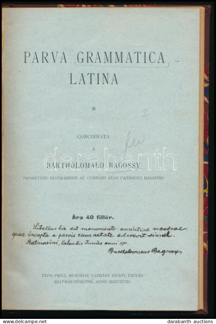 [Bagossy Bertalan] Bartholomaeo Bagossy 2 Műve:  Parva Grammatica Latina; Parva Syntaxis Latina. A Szerző, Bagossy Berta - Non Classés