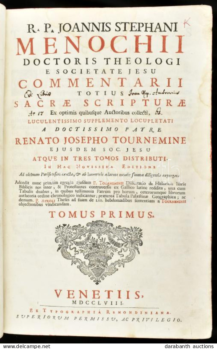 Menochio, Giovanni Stefano: Commentarii Totius Sacrae Scripturae. Tom. 1-3. (Egybe Kötve) XVIII, 400, 448, 448 P. Korabe - Non Classificati