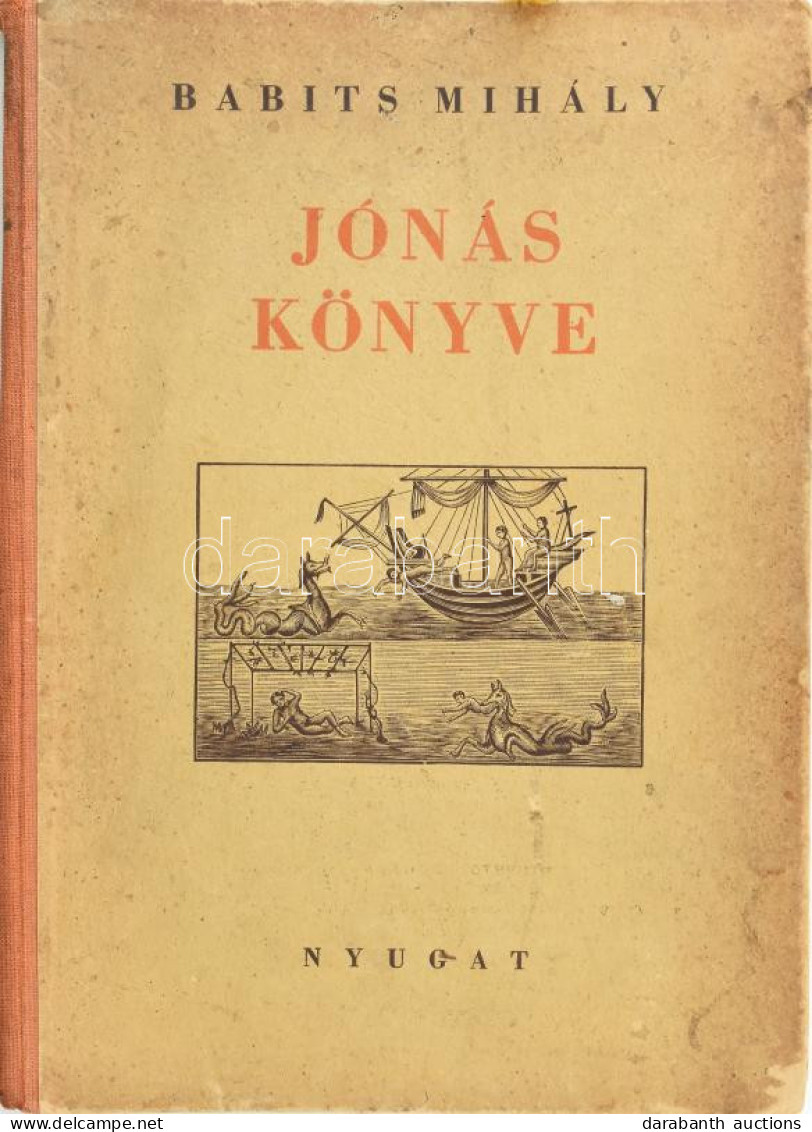 Babits Miklós: Jónás Könyve. Első Kiadás! Számozott (151./1000), A Szerző, Babits Mihály (1883-1941) által ALÁÍRT Példán - Non Classés