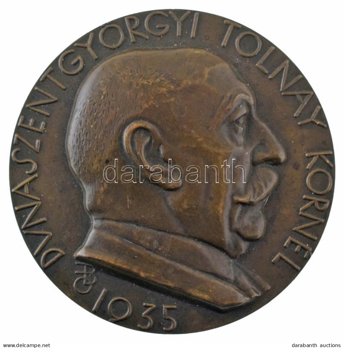 Beck Ö. Fülöp (1873-1945) 1935. "Dunaszentgyörgyi Tolnay Kornél - 1935 / Mindig A Közért" Bronz Emlékérem (60mm) T:AU,XF - Non Classés