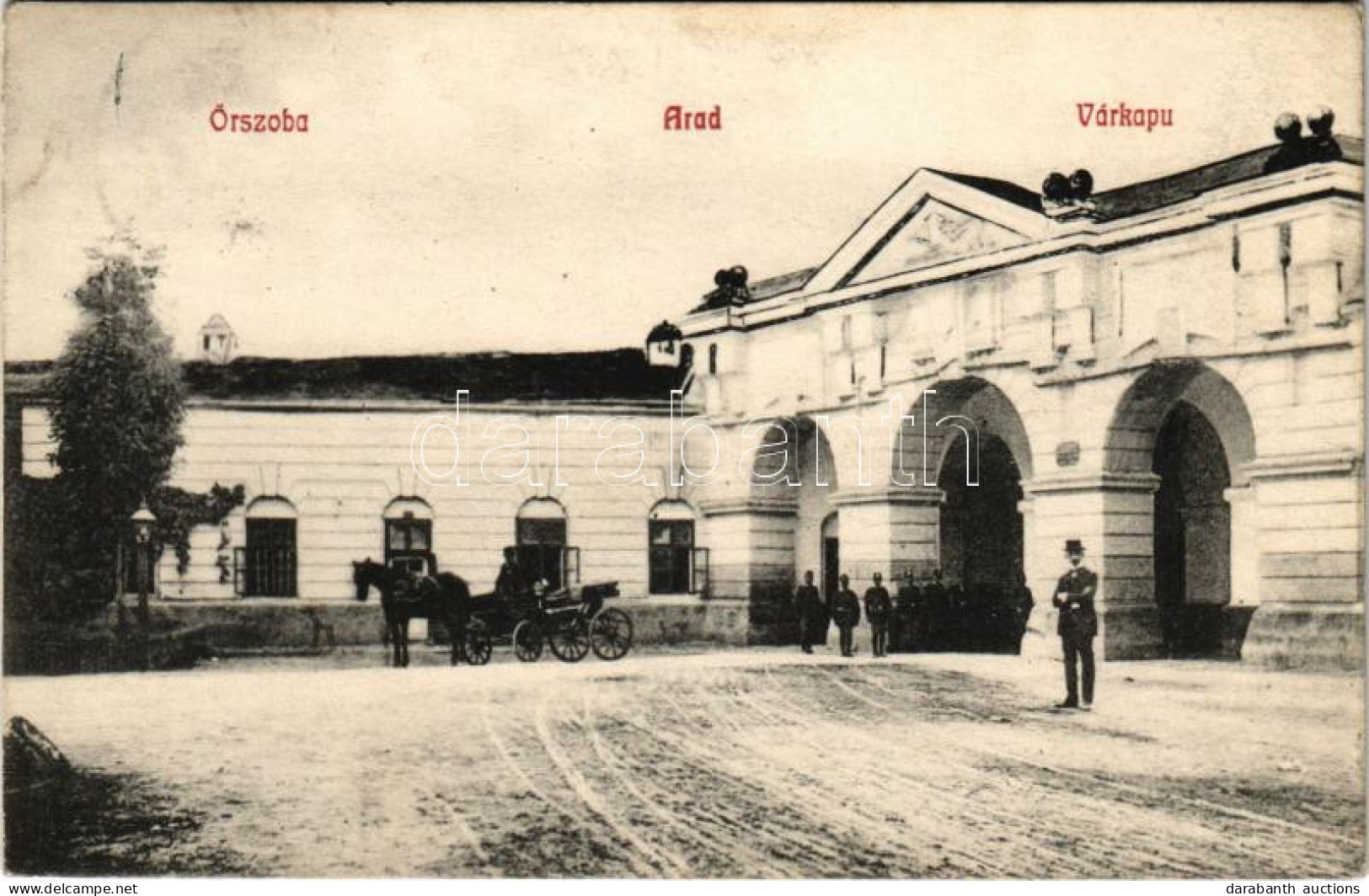 T2/T3 1907 Arad, Várkapu Katonákkal, Őrszoba / Castle Gate With K.u.K. Soldiers, Guard Room (fl) - Ohne Zuordnung