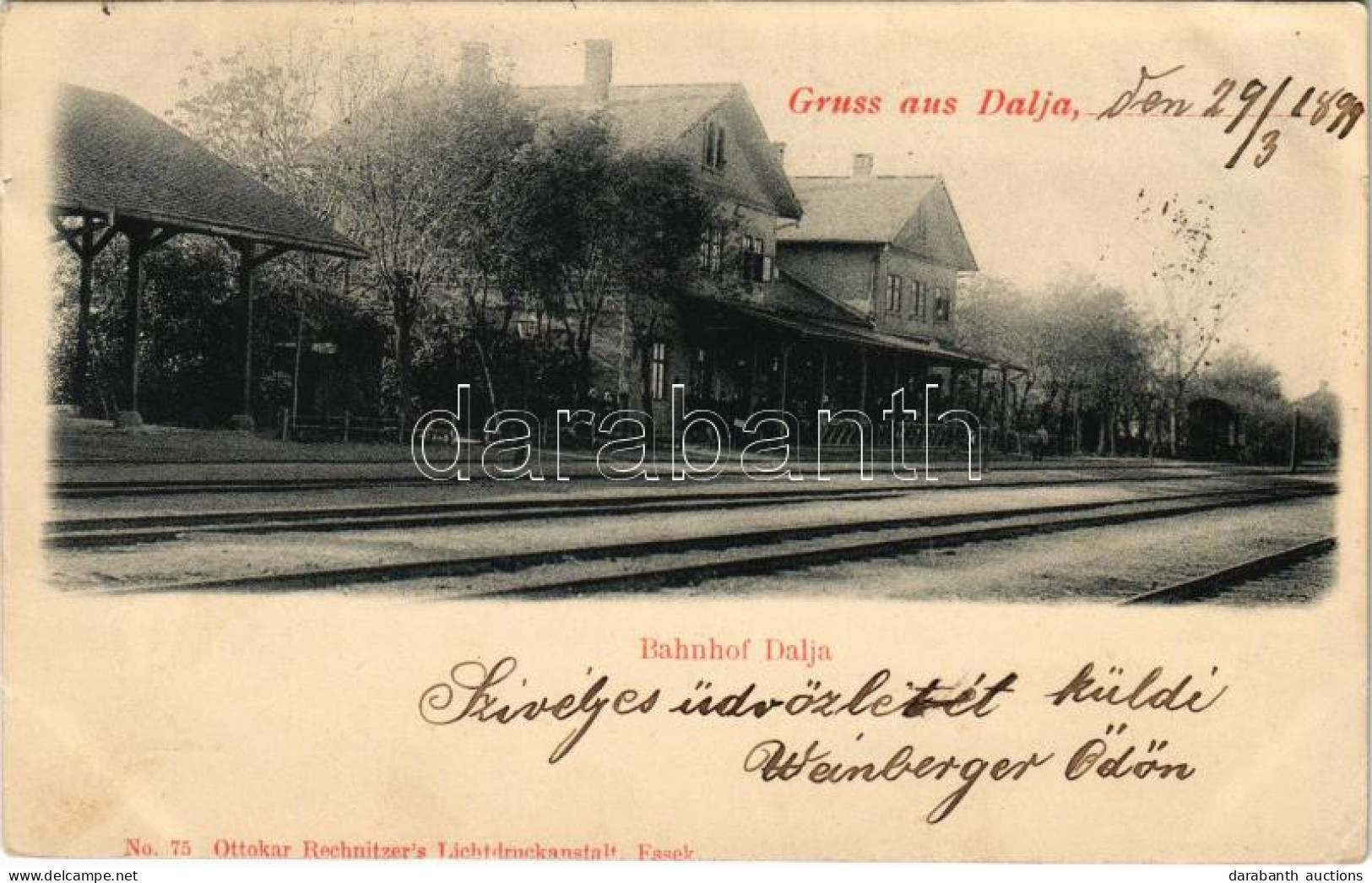 T2/T3 1899 (Vorläufer) Dálya, Dalja; Bahnhof / Kolodvor / Vasútállomás. Ottokar Rechnitzer No. 75./ Railway Station (EK) - Ohne Zuordnung