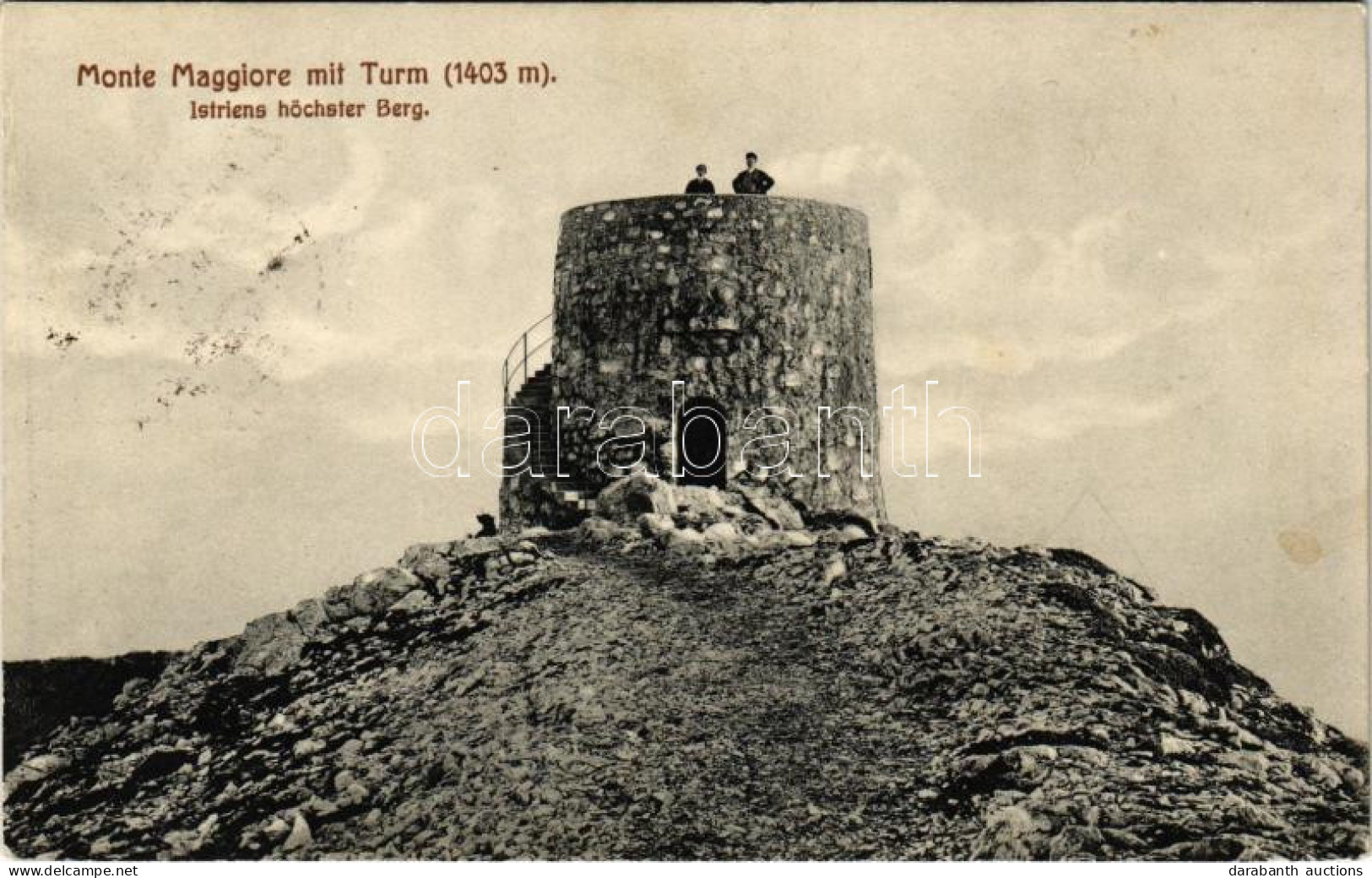 T2 1913 Ucka, Monte Maggiore; Turm (1403 M), Istriens Höchster Berg / Kilátó Torony / Lookout Tower - Ohne Zuordnung