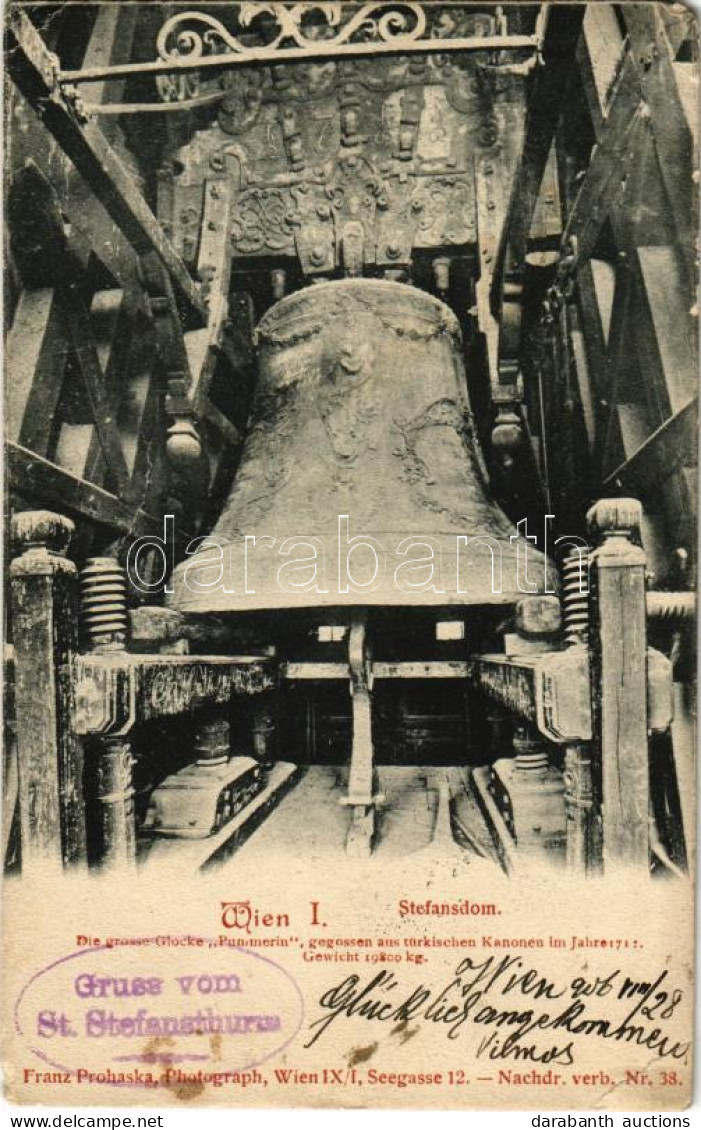 T4 1906 Wien, Vienna, Bécs; Stefansdom. Die Grosse Glocke "Pummerin", Gegossen Aus Türkischen Kanonen Im Jahre 1712. Gew - Non Classificati