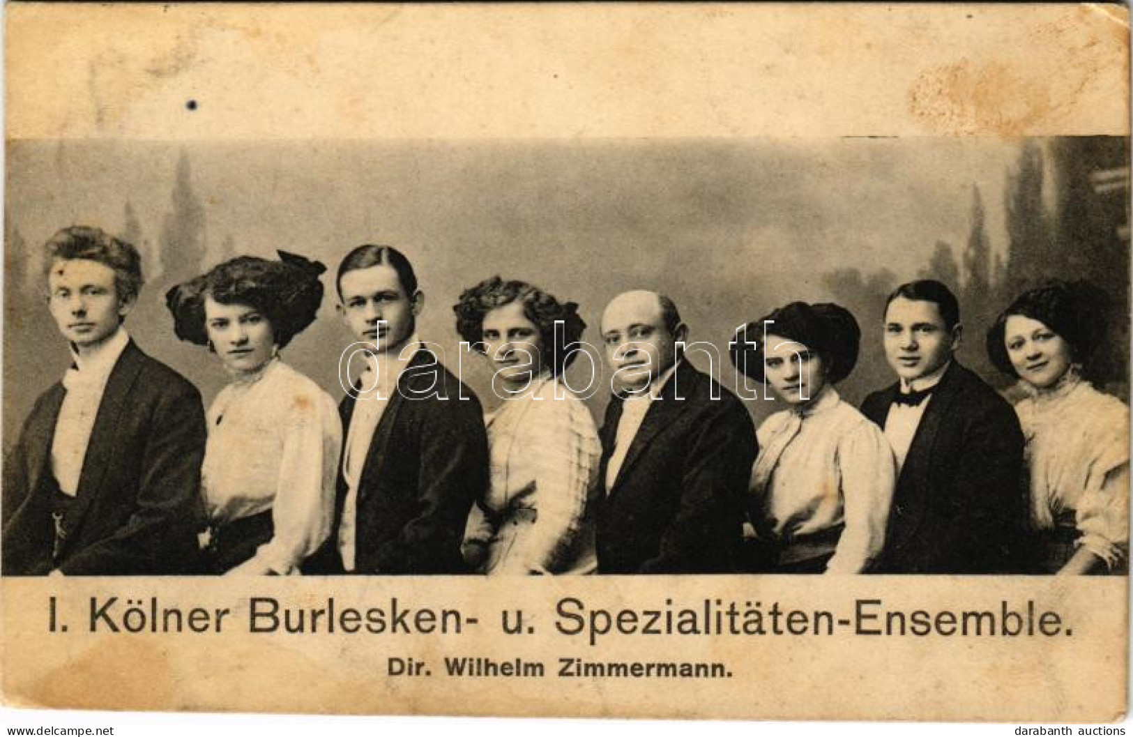 T3 1911 I. Kölner Burlesken- U. Spezialitäten Ensemble. Dir. Wilhelm Zimmermann / I. Cologne Burlesque And Specialties E - Unclassified