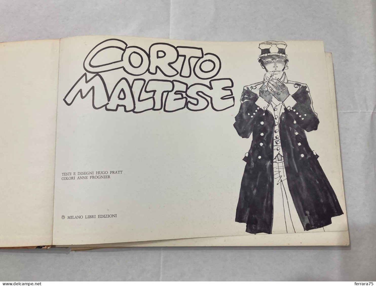 HUGO PRATT-CORTO MALTESE COPIA NUMERATA N.895 MILANO LIBRI EDIZIONI 1974.