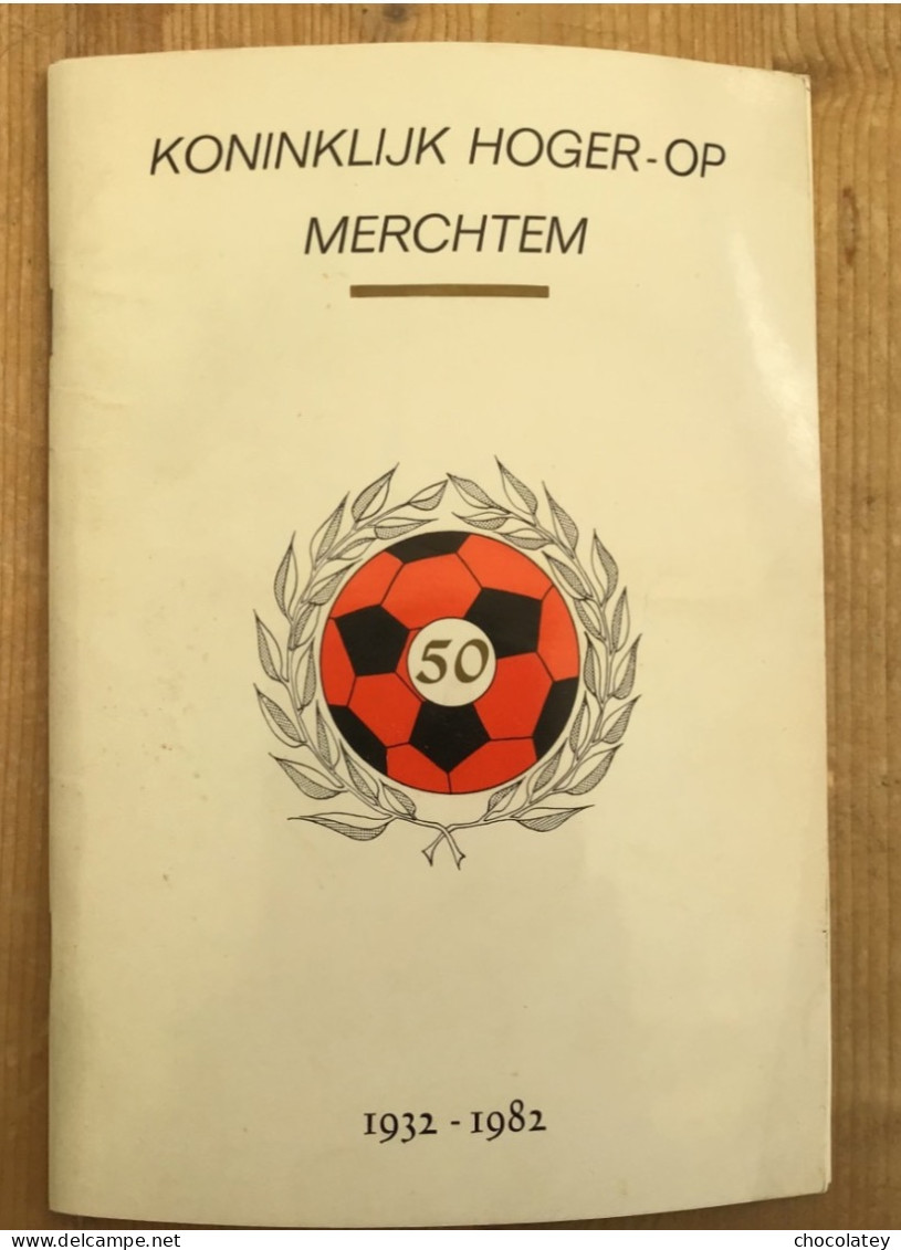 Merchtem Koninklijk Hoger Op Football 1932 1982 - Histoire