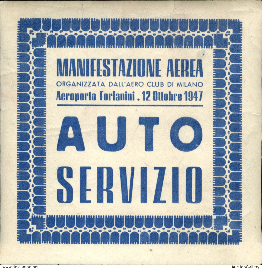 Regno - Volantini Lanciati Da Aereo - 1947 (12 Ottobre) - Manifestazione Aerea - Aeroporto Forlanini - Auto Servizio - E - Autres & Non Classés