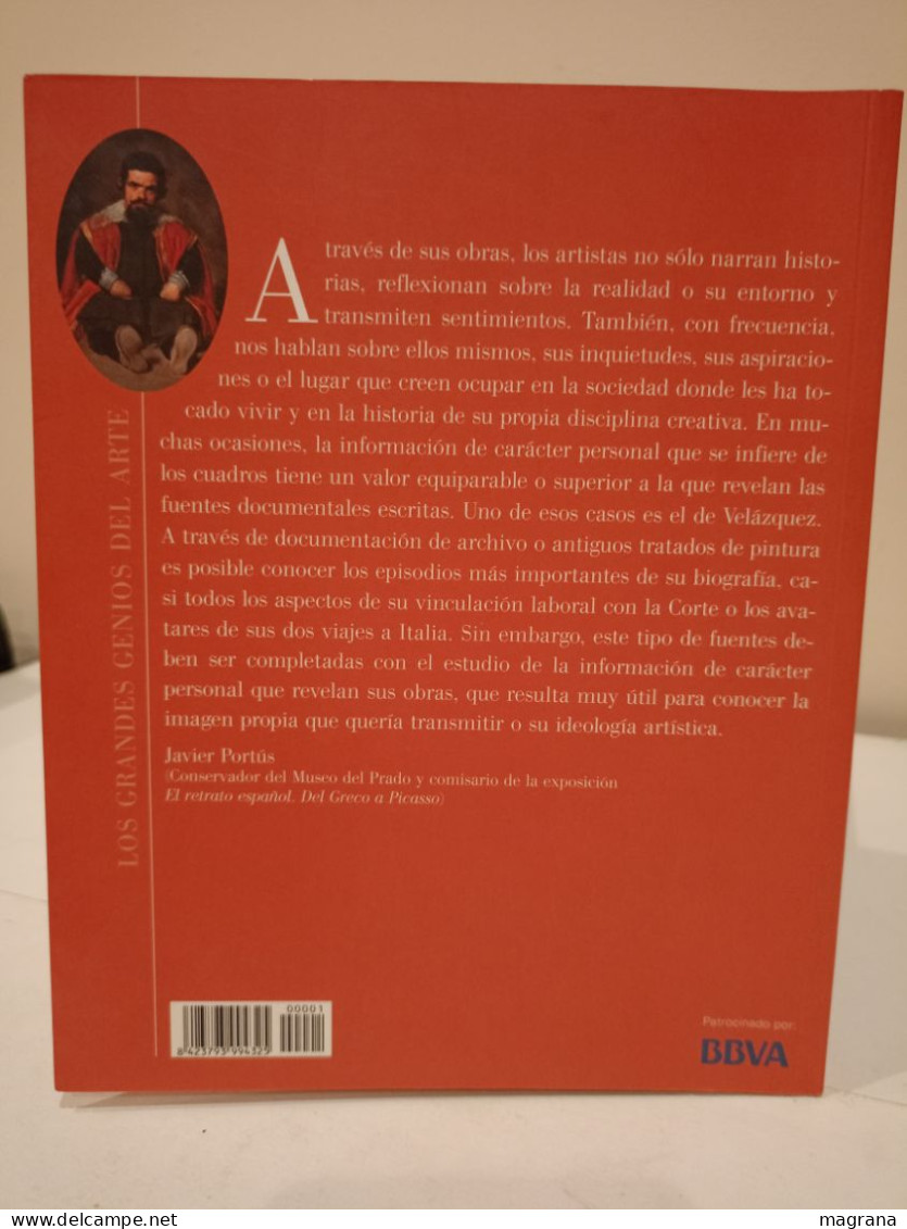 Velázquez. Los Grandes Genios del Arte. (1) Biblioteca el Mundo. Presentación de Javier Portús. 2004. 191 pp.