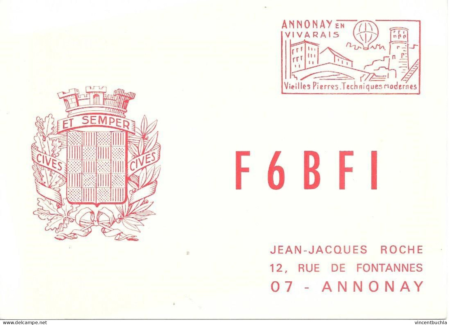 Carte QSL F6 BFI Annonay En Vivarais 22 Juillet 1973 Jean Jacques Roche Flamme Annonay France - Radio Amateur
