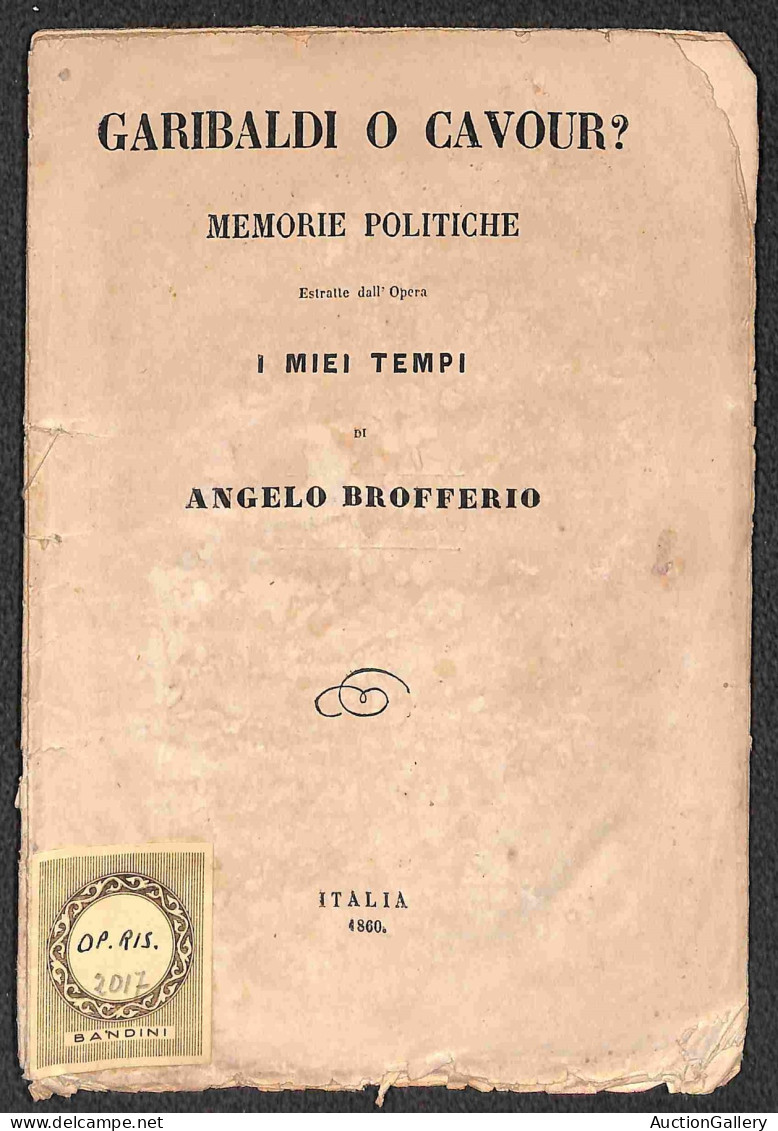 DOCUMENTI/VARIE - 1860 - Garibaldi O Cavour - Memorie Politiche Di Angelo Brofferio - Opuscolo Di 32 Pagine (13x20) - Other & Unclassified