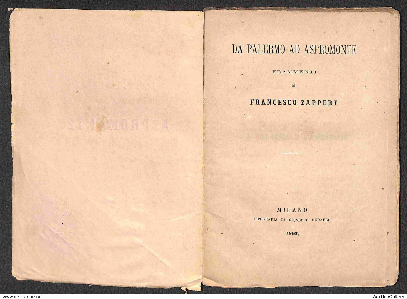 DOCUMENTI/VARIE - 1863 - Da Palermo Ad Aspromonte (frammenti Di Francesco Zappert) - Libro Di 152 Pagine Copertinato (12 - Autres & Non Classés