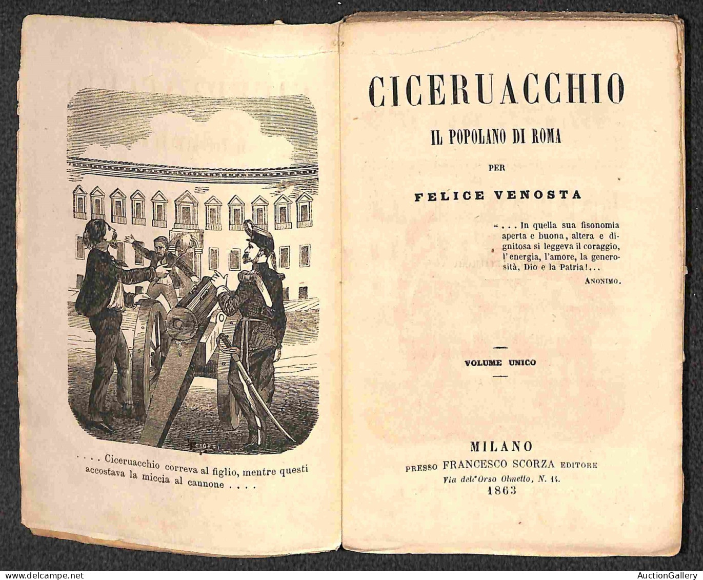 DOCUMENTI/VARIE - 1863 - Ciceruacchio/Il Popolano Di Roma (per Felice Venosta) - Libro Di 160 Pagine Copertinato (10x16) - Sonstige & Ohne Zuordnung