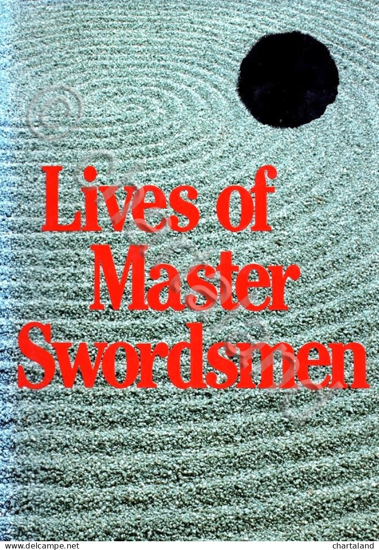 M. Sugawara - Lives Of Master Swordsmen - Ed. 1985 - Altri & Non Classificati