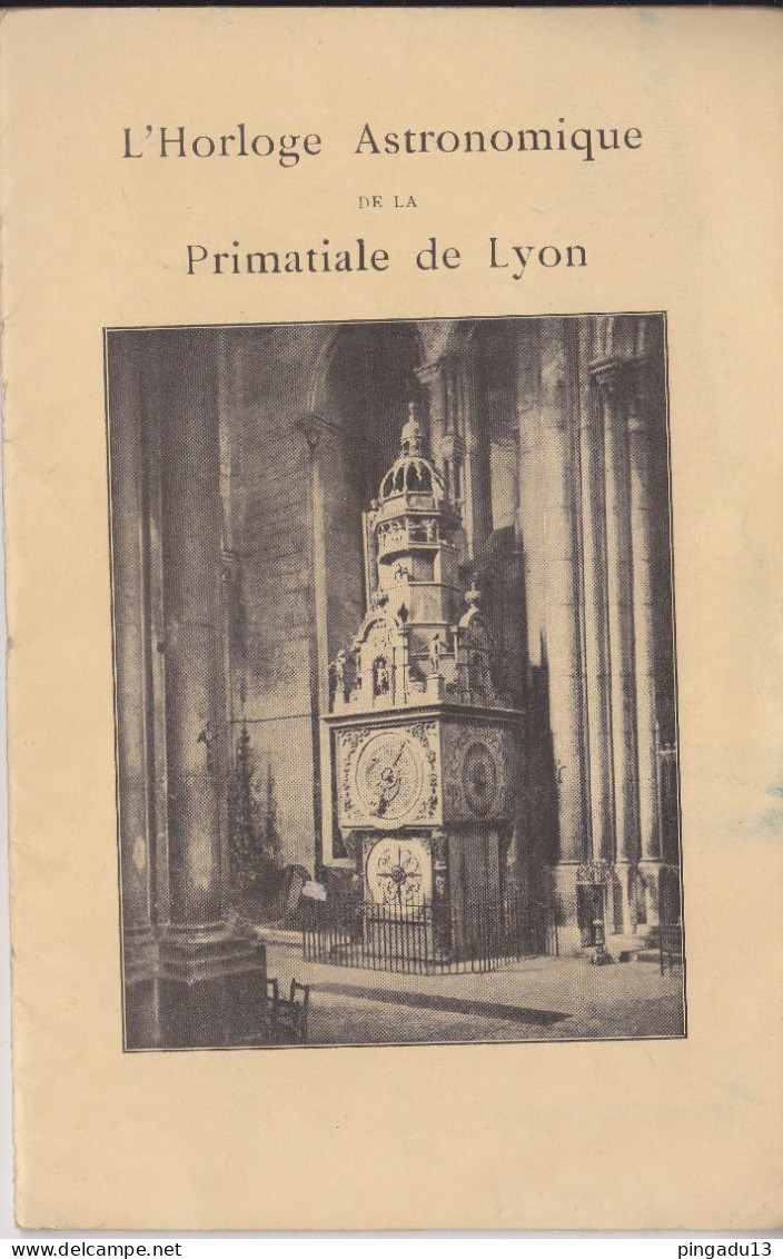 Fixe Livret L'horloge Astronomique De La Primatiale De Lyon - Sterrenkunde