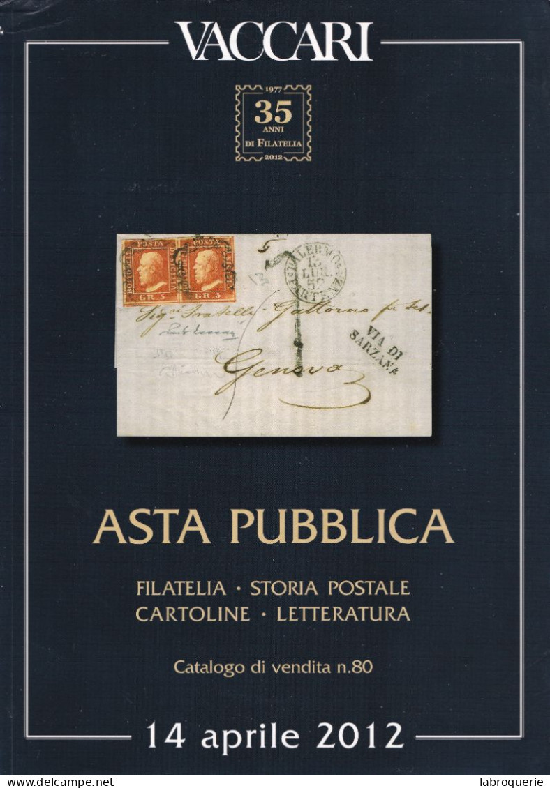 LIT - VP - VACCARI - Vente N°80 - PHILATÉLIE & HISTOIRE POSTALE - Cataloghi Di Case D'aste