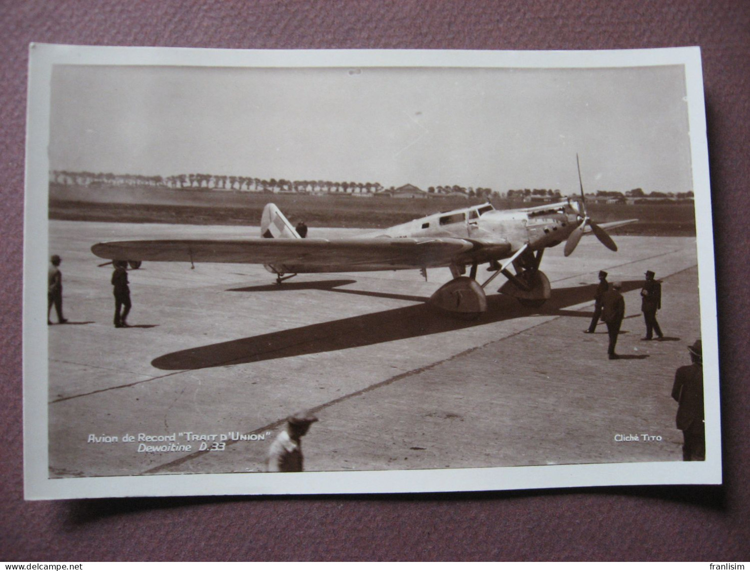 CPA PHOTO AVIATION AVION Monoplan TRAIT D'UNION Dewoitine D 33 ANIMEE Record Du Monde 10500 Kms Pilotes DORET ET LE BRIX - 1919-1938: Entre Guerres