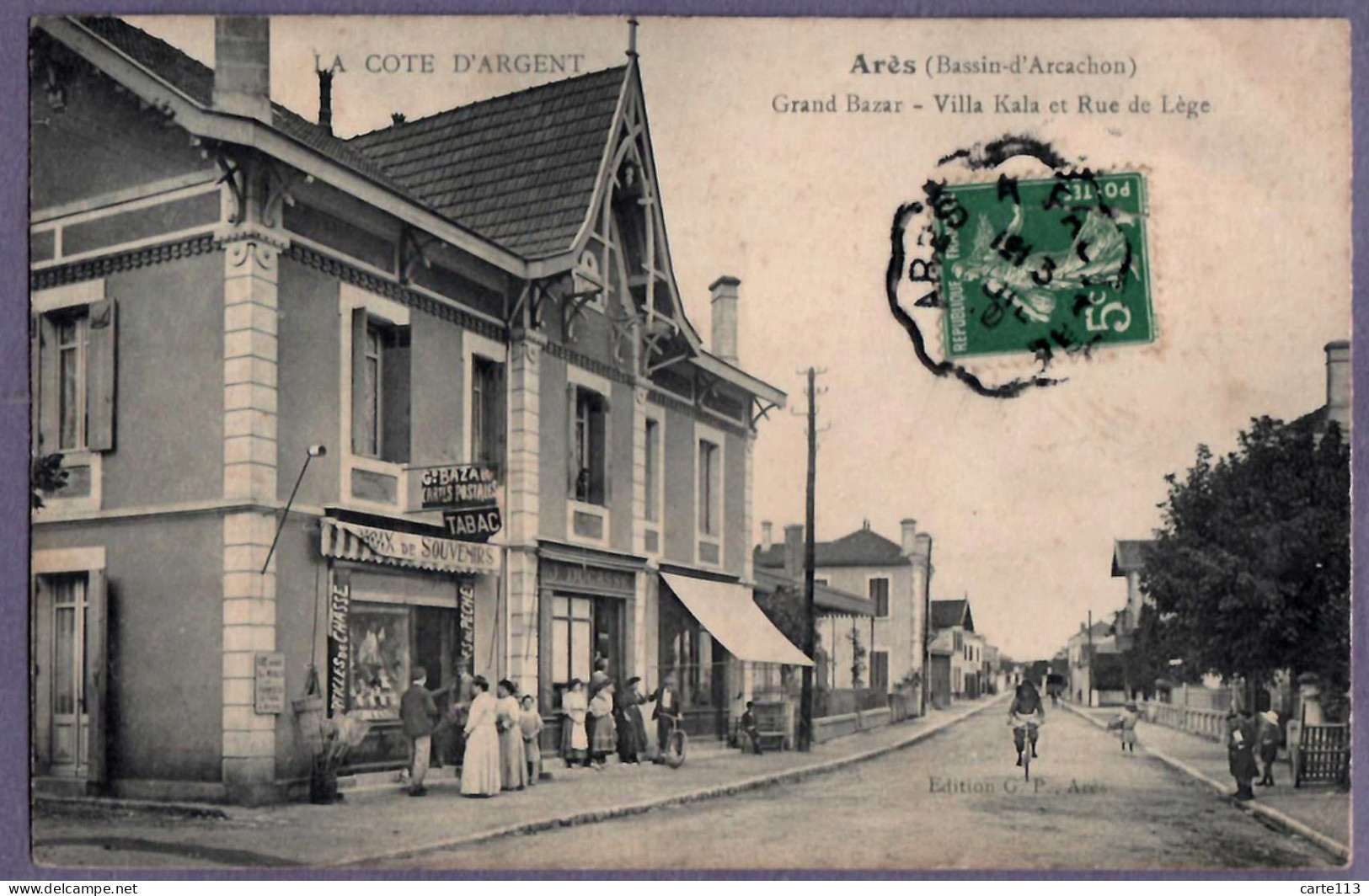 33 - B26772CPA - ARES - BASSIN ARCACHON - Grand Bazar - Villa Kala Et Rue De Lège - Tabac - Assez Bon état - GIRONDE - Arès