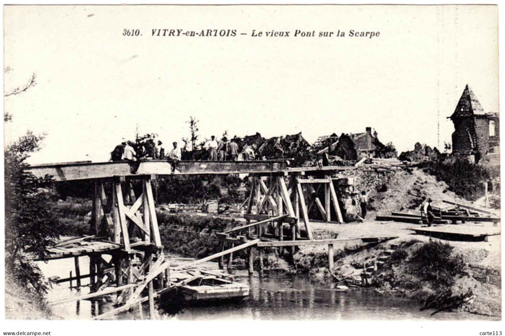 62 - B23560CPA - VITRY EN ARTOIS - Vieux Pont Sur La Scarpe . Travaux De Reconstruction - Parfait état - PAS-DE-CALAIS - Vitry En Artois