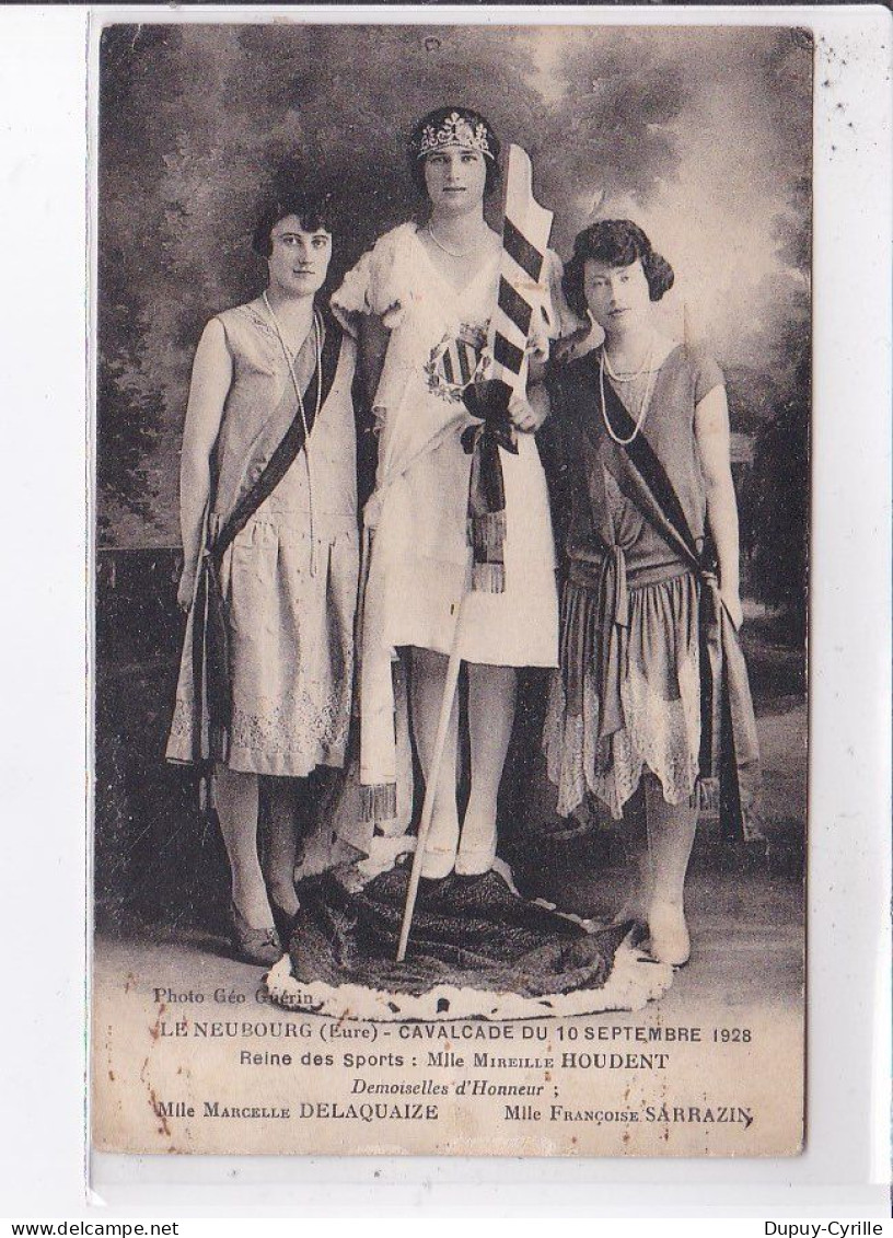 LE NEUBOURG: Cavalcade 10 Septembre 1928, Reine Des Sports, Demoiselle D'honneur - état - Le Neubourg