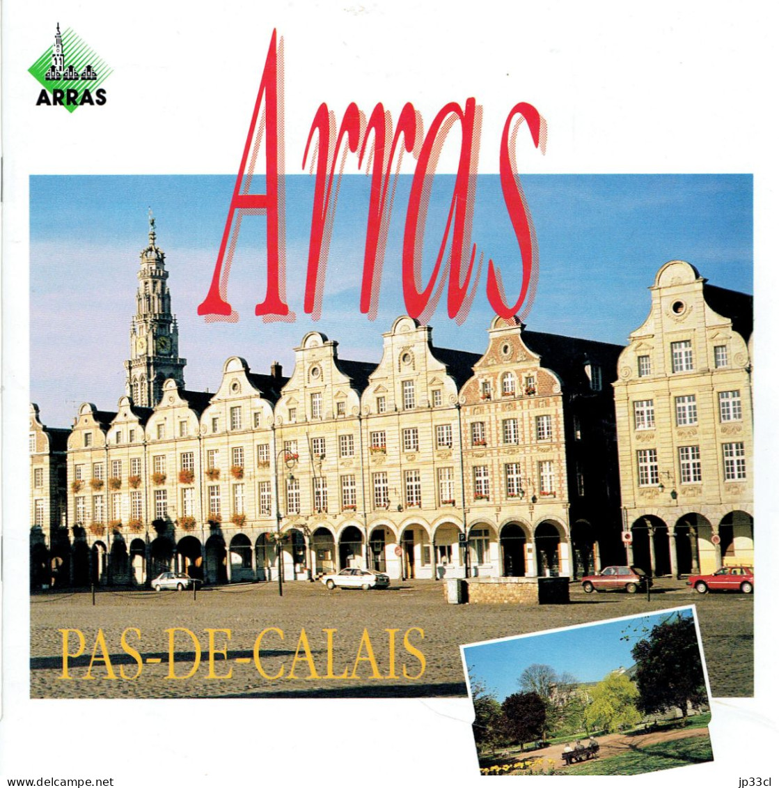 Brochure (16 Pages) Et Deux Dépliants Sur La Ville D'Arras (Pas-de-Calais) - Vers 1990 - Dépliants Touristiques